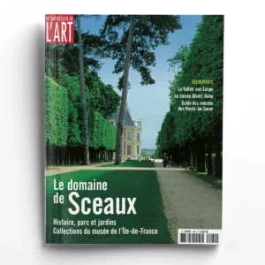 Dossier de l'Art n° 169Le domaine de Sceaux