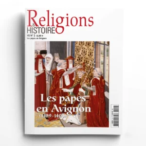 Religions & Histoire  hors-série n° 2Les papes en Avignon (1309-1403)