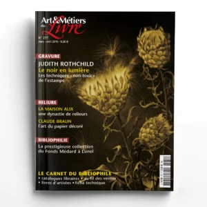 Art et Métiers du Livre n° 277Judith Rothchild, le noir en lumière