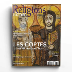 Religions & Histoire n° 31Les Coptes hier et aujourd'hui