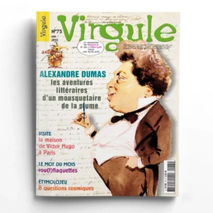 Virgule n° 75Alexandre Dumas