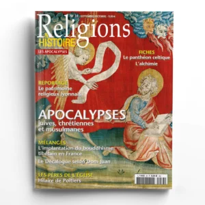 Religions & Histoire n° 34Apocalypses chrétiennes, juives et musulmanes