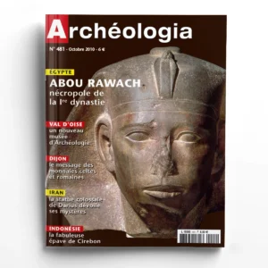 Archéologia n° 481Abou Rawach, nécropole de la Ire dynastie (Égypte)