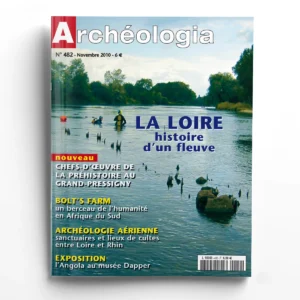 Archéologia n° 482La Loire, archéologie d'un fleuve