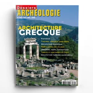 Dossiers d'Archéologie n° 342Architecture grecque