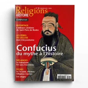Religions & Histoire n° 38Confucius, du mythe à l'histoire