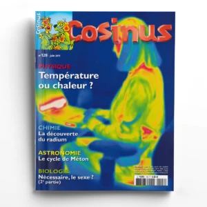 Cosinus n° 128Température ou chaleur ?