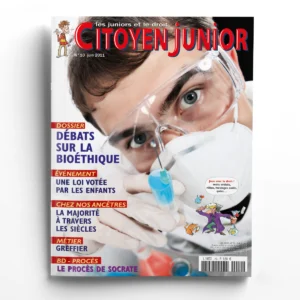 Citoyen Junior n° 10Débats sur la bioéthique
