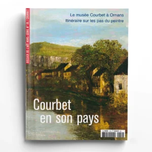 Dossier de l'Art hors-série n° 10Courbet en son pays