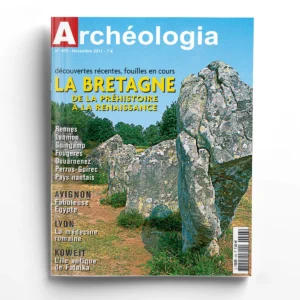 Archéologia n° 493L'archéologie en Bretagne