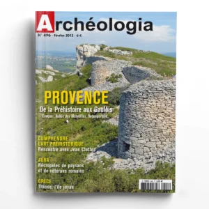 Archéologia n° 496La Provence, de la Préhistoire aux Gaulois