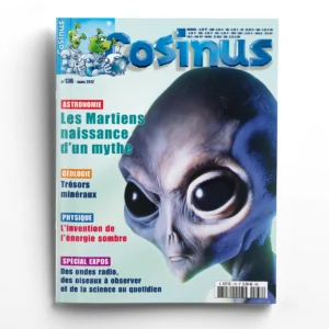 Cosinus n° 136Les Martiens, naissance d'un mythe