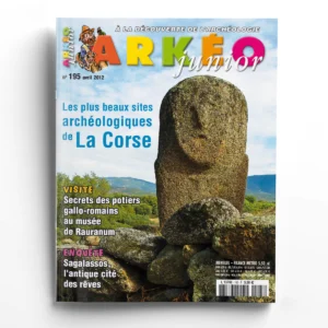 Arkéo Junior n° 195Les plus beaux sites archéologiques de la Corse