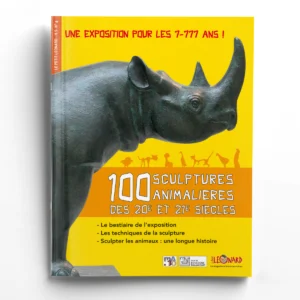 Le Petit Léonard hors-série n° 4100 sculptures animalières des 20e et 21e siècles