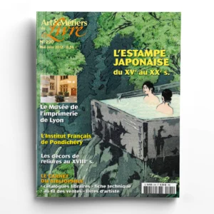 Art et Métiers du Livre n° 290L'histoire de l'estampe japonaise - Le musée de l'imprimerie de Lyon