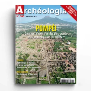 Archéologia n° 500Pompéi, hier et aujourd'hui