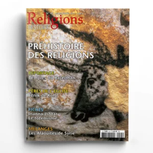 Religions & Histoire n° 45PREHISTOIRE DES RELIGIONS