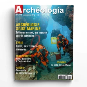 Archéologia n° 502Archéologie sous-marine