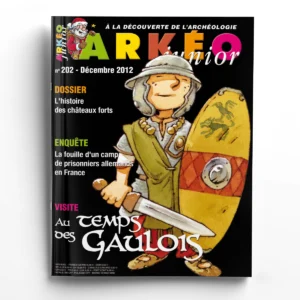 Arkéo Junior n° 202Au temps des Gaulois