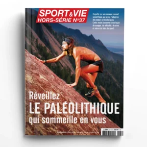Sport et Vie hors-série n° 37Réveillez le paléolithique qui sommeille en vous