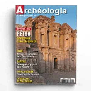 Archéologia n° 506Pétra, bicentenaire d'une découverte
