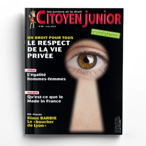 Citoyen Junior n° 29Le respect de la vie privée : un droit pour tous