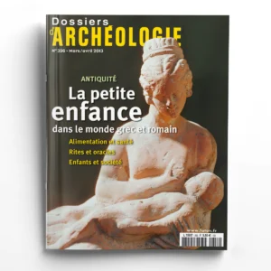 Dossiers d'Archéologie n° 356La petite enfance dans le monde grec et romain