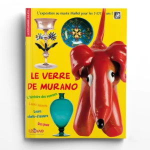Le Petit Léonard hors-série n° 6LE VERRE DE MURANO