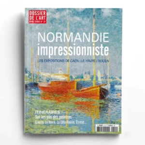 Dossier de l'Art hors-série n° 21Normandie impressionniste