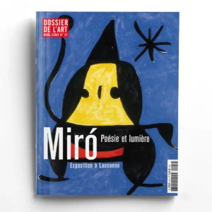 Dossier de l'Art hors-série n° 22MIRO. POESIE ET LUMIERE