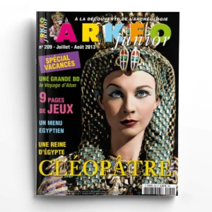 Arkéo Junior n° 209Une reine d'Égypte, Cléopâtre