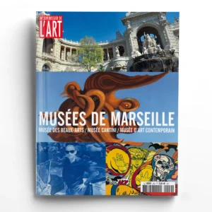 Dossier de l'Art n° 209Musées de Marseille