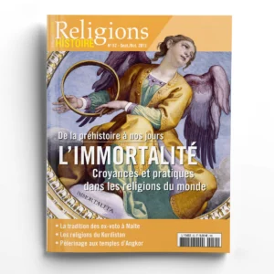 Religions & Histoire n° 52L'immortalité. Croyances et pratiques dans les religions du monde