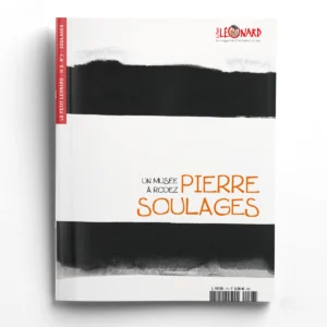Le Petit Léonard  Hors-Série n° 7Soulages. LE MUSEE DE RODEZ
