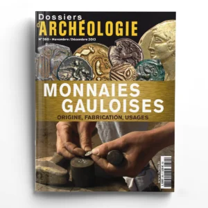 Dossiers d'Archéologie n° 360Monnaies gauloises