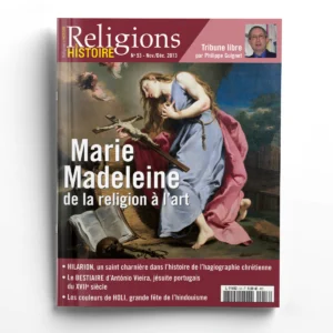 Religions & Histoire n° 53Marie Madeleine de la religion à l'art