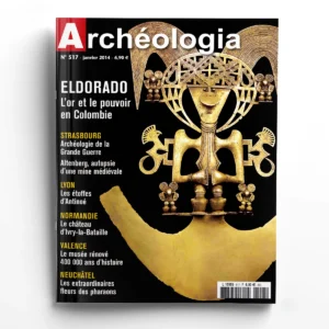 Archéologia n° 517Eldorado, l'or et le pouvoir en Colombie