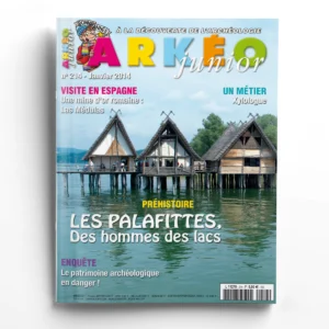 Arkéo Junior n° 214Les Palafittes, des hommes des lacs