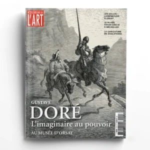 Dossier de l'Art n° 215GUSTAVE DORE. L'IMAGINAIRE AU POUVOIR
