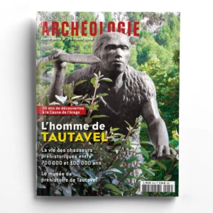 Dossiers d'Archéologie Hors-série n° 26La grotte de Tautavel - La vie des chasseurs préhistoriques et le musée de préhistoire