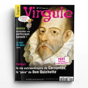 Virgule n° 117La vie extraordinaire de Miguel de Cervantès