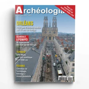 Archéologia n° 521Orléans, 2200 ans d'histoire révélés