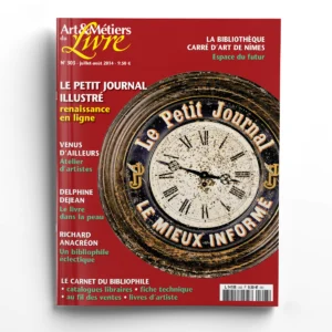 Art et Métiers du Livre n° 303Le petit journal illustré, une renaissance en ligne