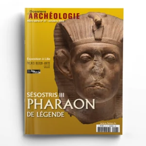 Dossiers d'Archéologie Hors-série n° 27Sésostris III, pharaon de légende