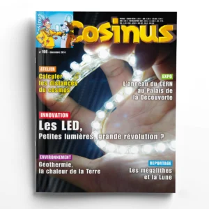 Cosinus n° 166Les LED : petites lumières, grande révolution ?