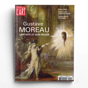 Dossier de l'Art n° 225GUSTAVE MOREAU. L'ARTISTE ET SON MUSÉE