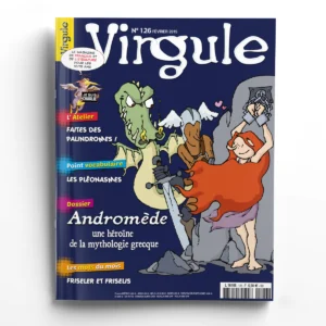 Virgule n° 126Andromède : une héroïne de la mythologie grecque