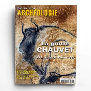 Dossiers d'Archéologie Hors-série n° 28LA GROTTE CHAUVET et la Caverne du Pont-d'Arc