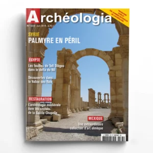 Archéologia n° 533Palmyre en péril