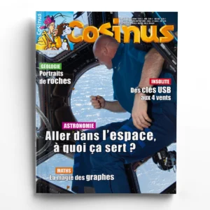 Cosinus n° 172Aller dans l'espace, à quoi ça sert ?